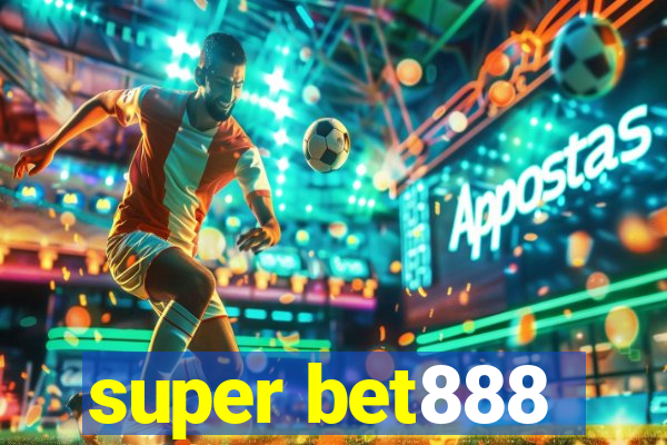 super bet888